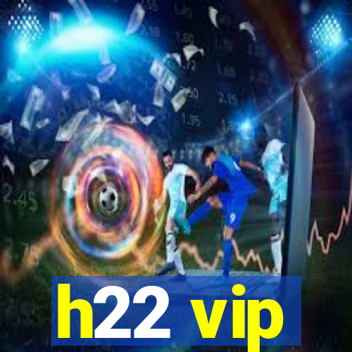 h22 vip